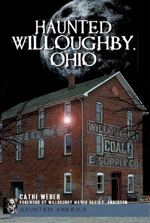 [Haunted America 01] • Haunted Willoughby, Ohio